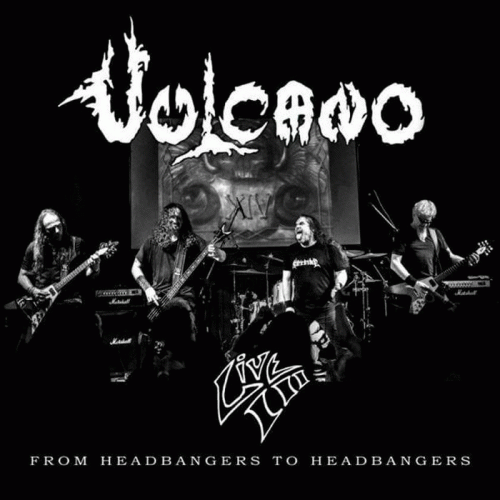 Vulcano : Live III - From Headbangers to Headbangers